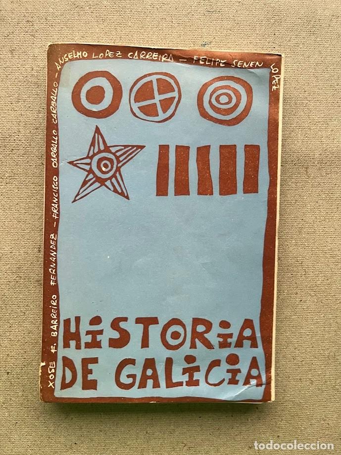 Libros de segunda mano: Historia de Galicia / Varios autores / X. R. Barreiro, F. Carballo, F. Sen&eacute;n,... / EN GALLEGO /