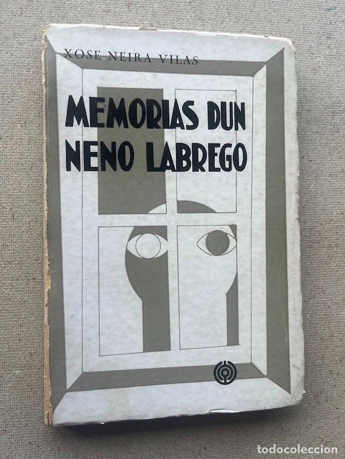 Libros de segunda mano: Memorias dun neno labrego / Xos&eacute; Neira Vilas / 4&ordf; edici&oacute;n, 1972 / EN GALLEGO / Edici&oacute;s Do Castro /