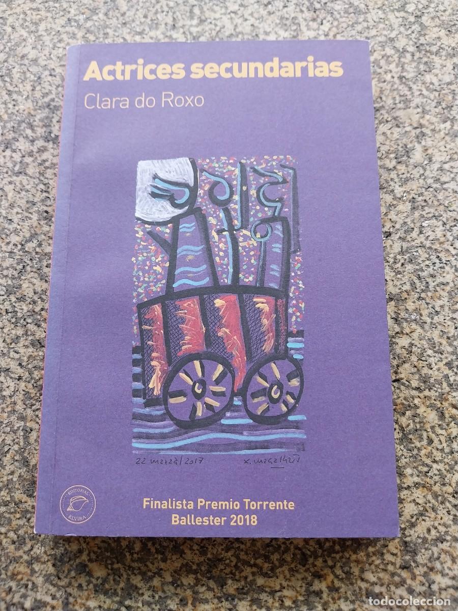 Libros de segunda mano: ACTRICES SECUNDARIAS -- CLARA DO ROXO -- 2019 -- - Foto 1