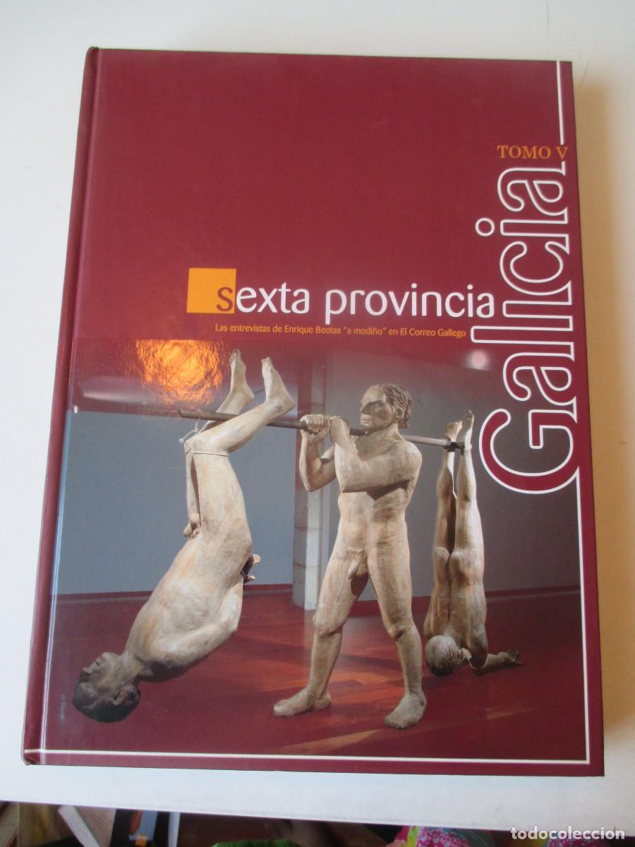 Libros de segunda mano: Galicia sexta provincia Tomo V ( entrevistas de Enrique Beotas )_(gallego) W41403