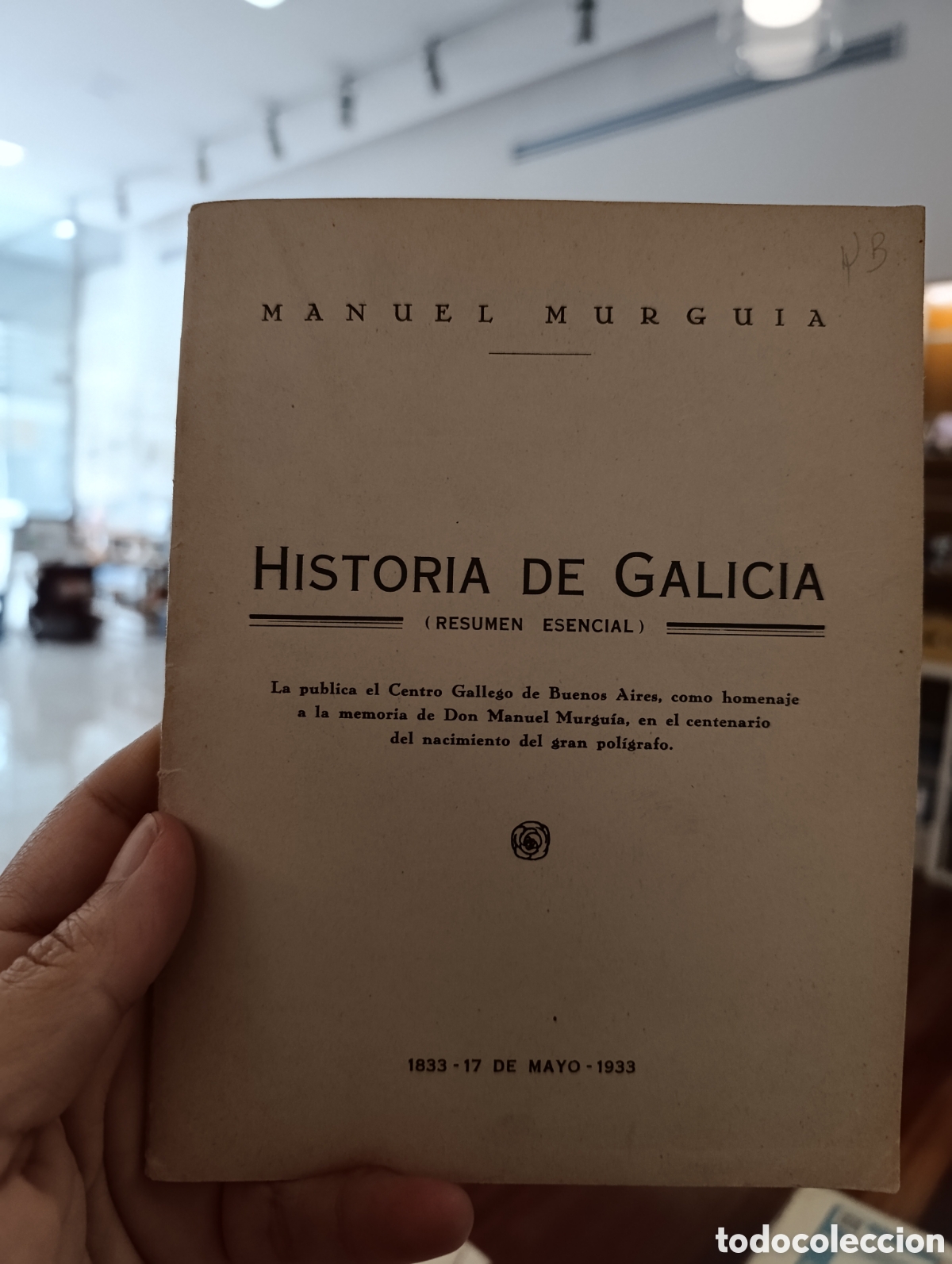 Libros de segunda mano: MANUEL MURGUIA Historia de Galicia (Resumen esencial)