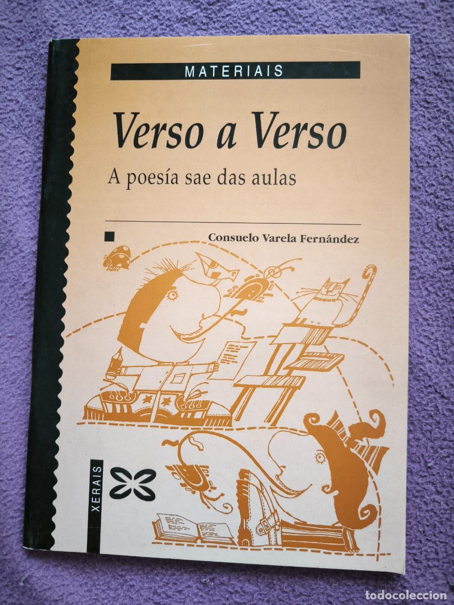 Libros de segunda mano: Verso A Verso A Poes&iacute;a Sae Das Aulas Consuelo Varela Fern&aacute;ndez Xerais Galego