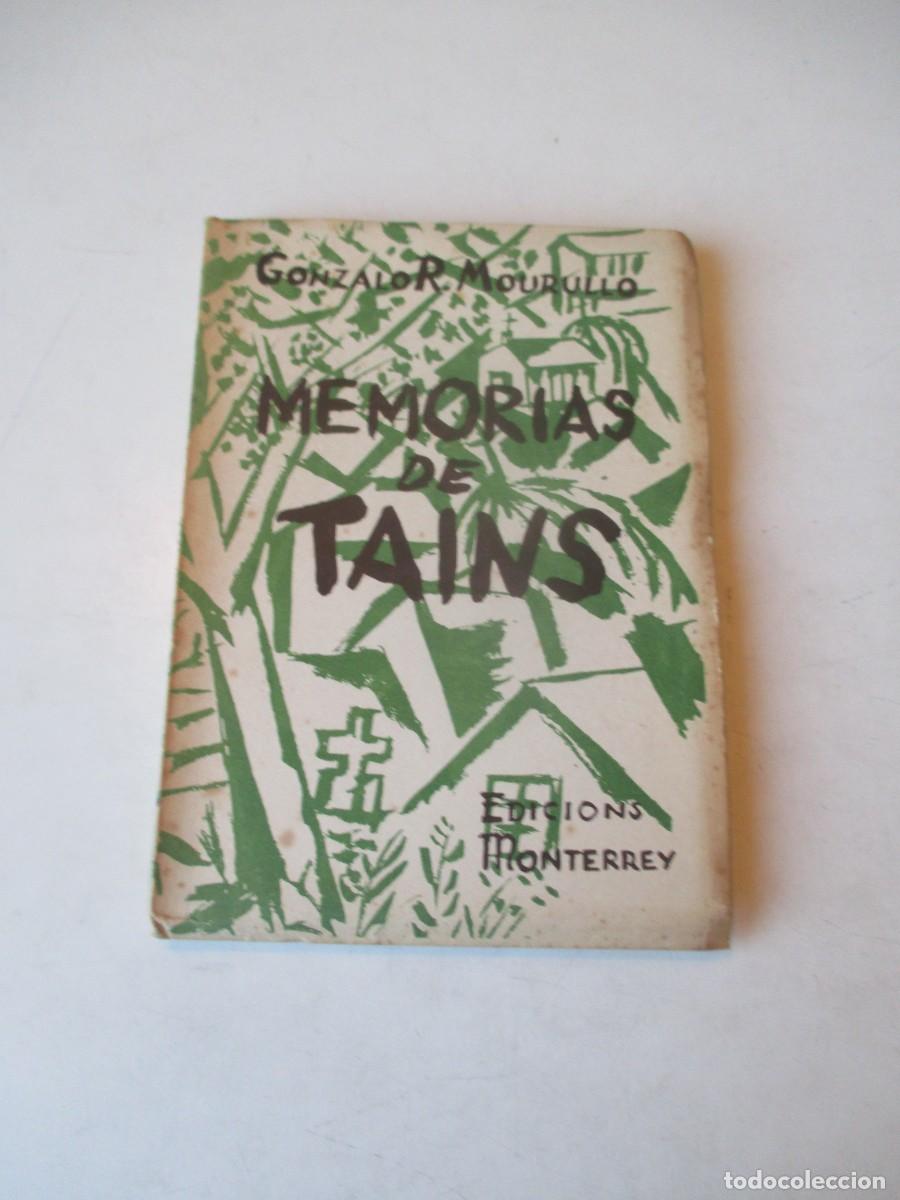 Libros de segunda mano: GONZALO R. MOURULLO Memorias de Tains W41556