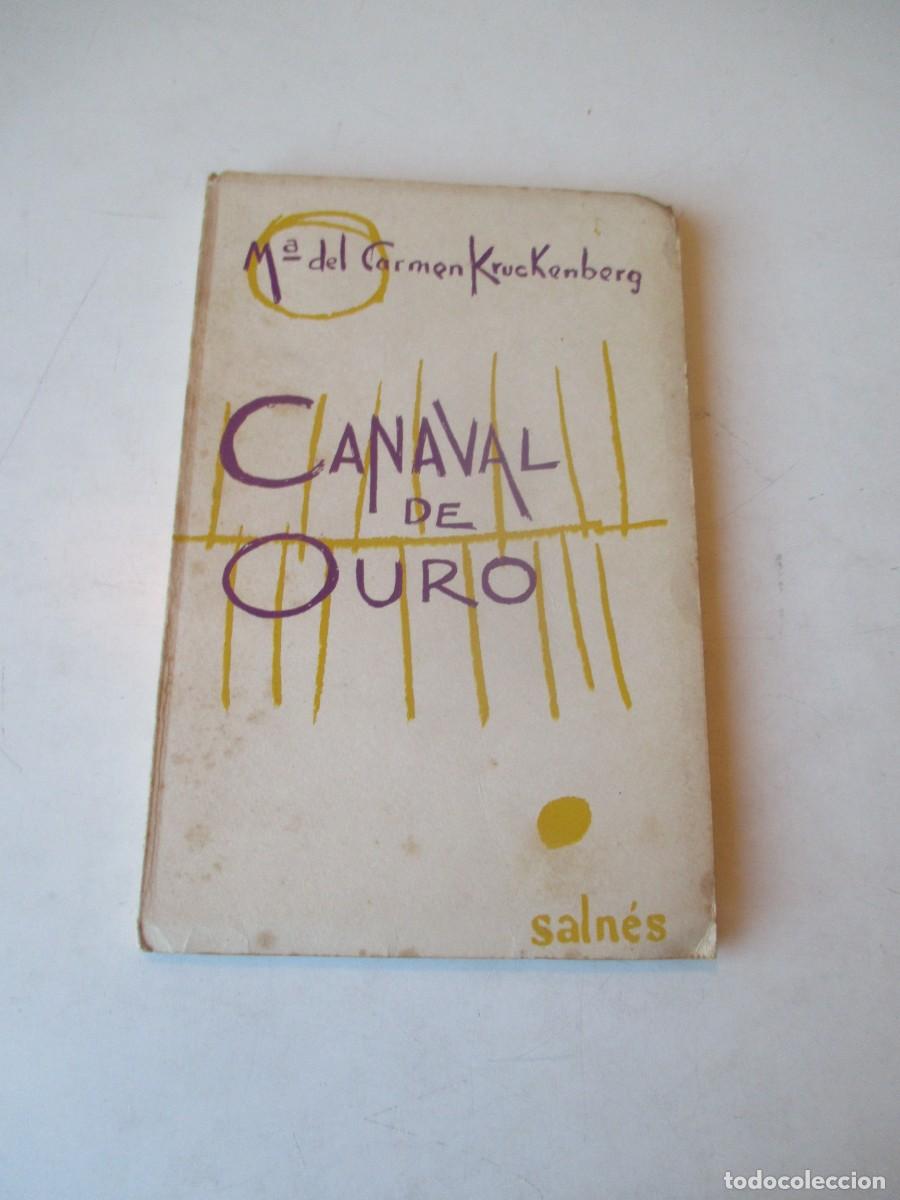 Libros de segunda mano: M&ordf; DEL CARMEN KRUKENBERG Canaval de Ouro W41560