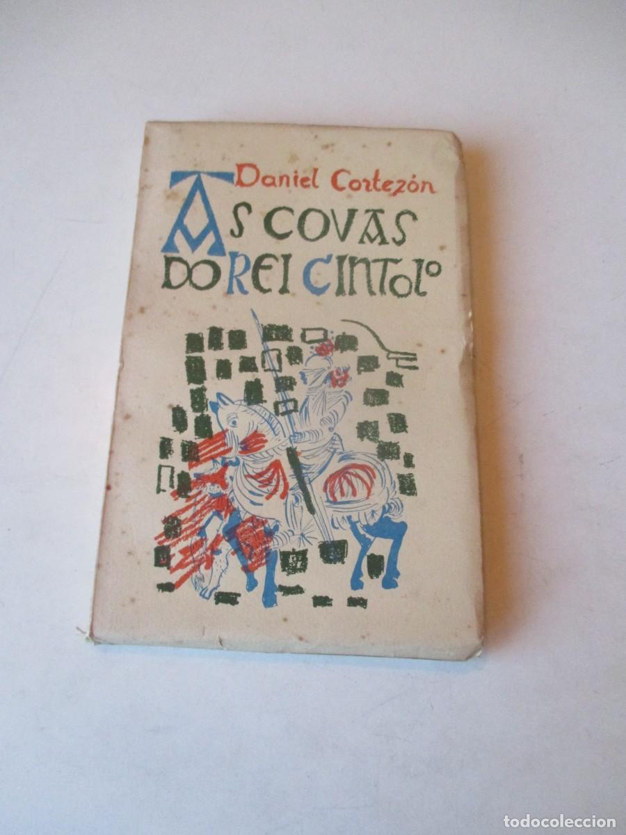 Libros de segunda mano: DANIEL CORTEZ&Oacute;N As covas do rei cintolo (gallego) W41563