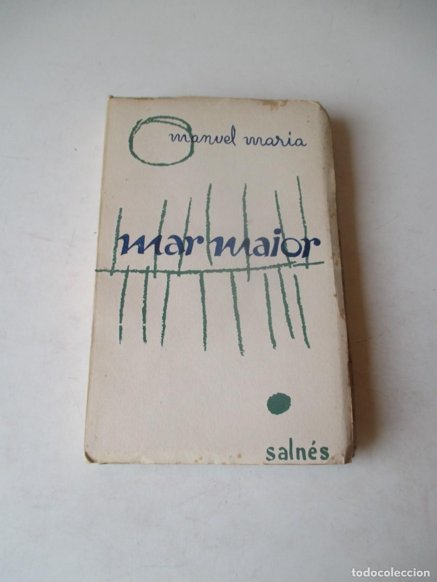 Libros de segunda mano: MANUEL MAR&Iacute;A Mar Maior (gallego)(1963) W41574