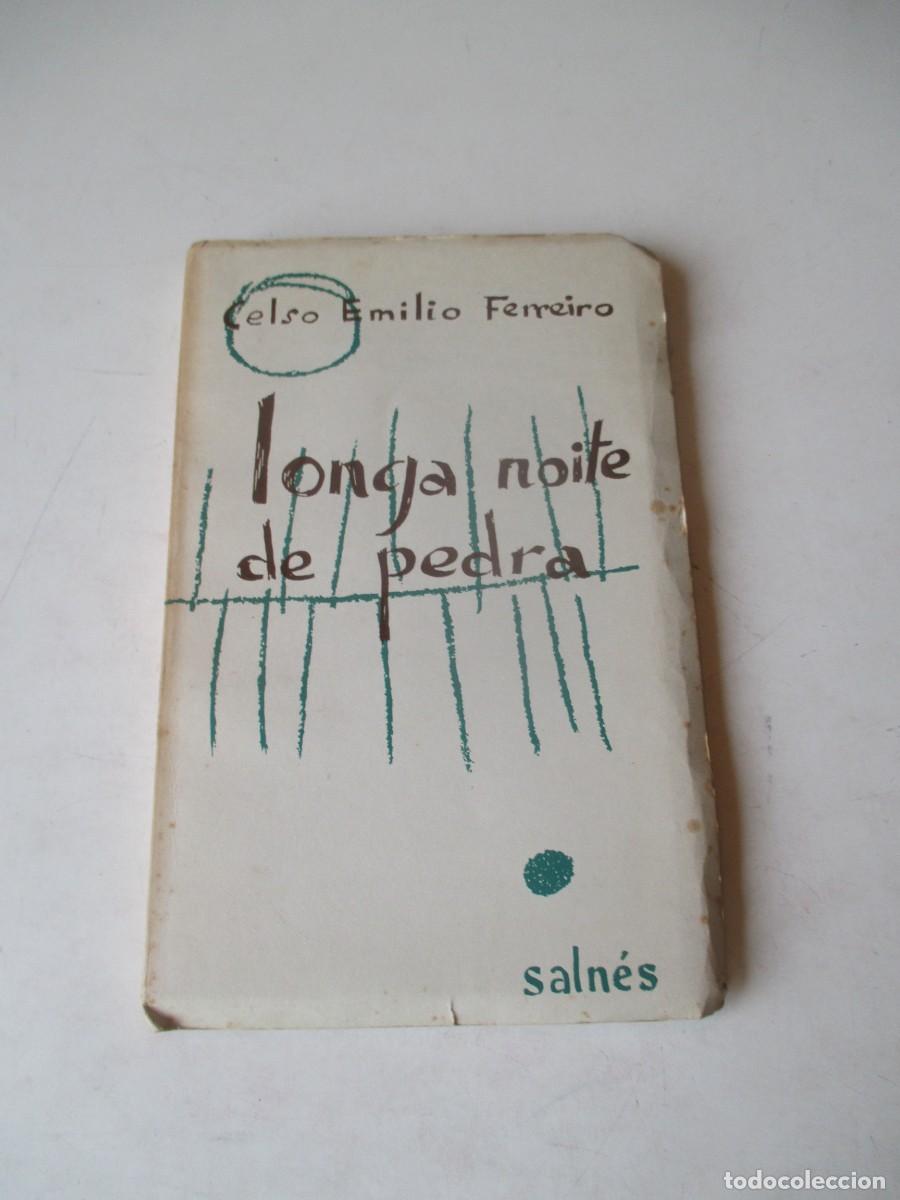 Libros de segunda mano: CELSO EMILIO FERREIRA Longa noite de pedra (1962) W41575