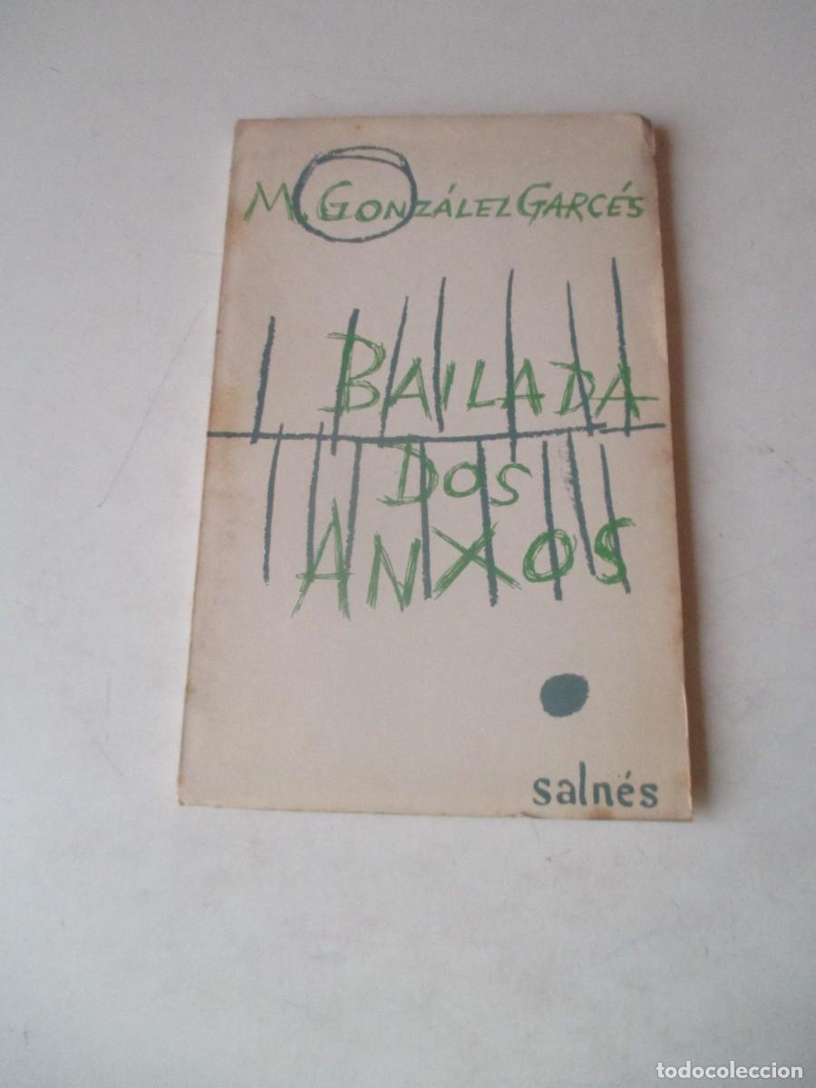 Libros de segunda mano: M. GONZ&Aacute;LEZ GARC&Eacute;S Bailada dos anxos W41584
