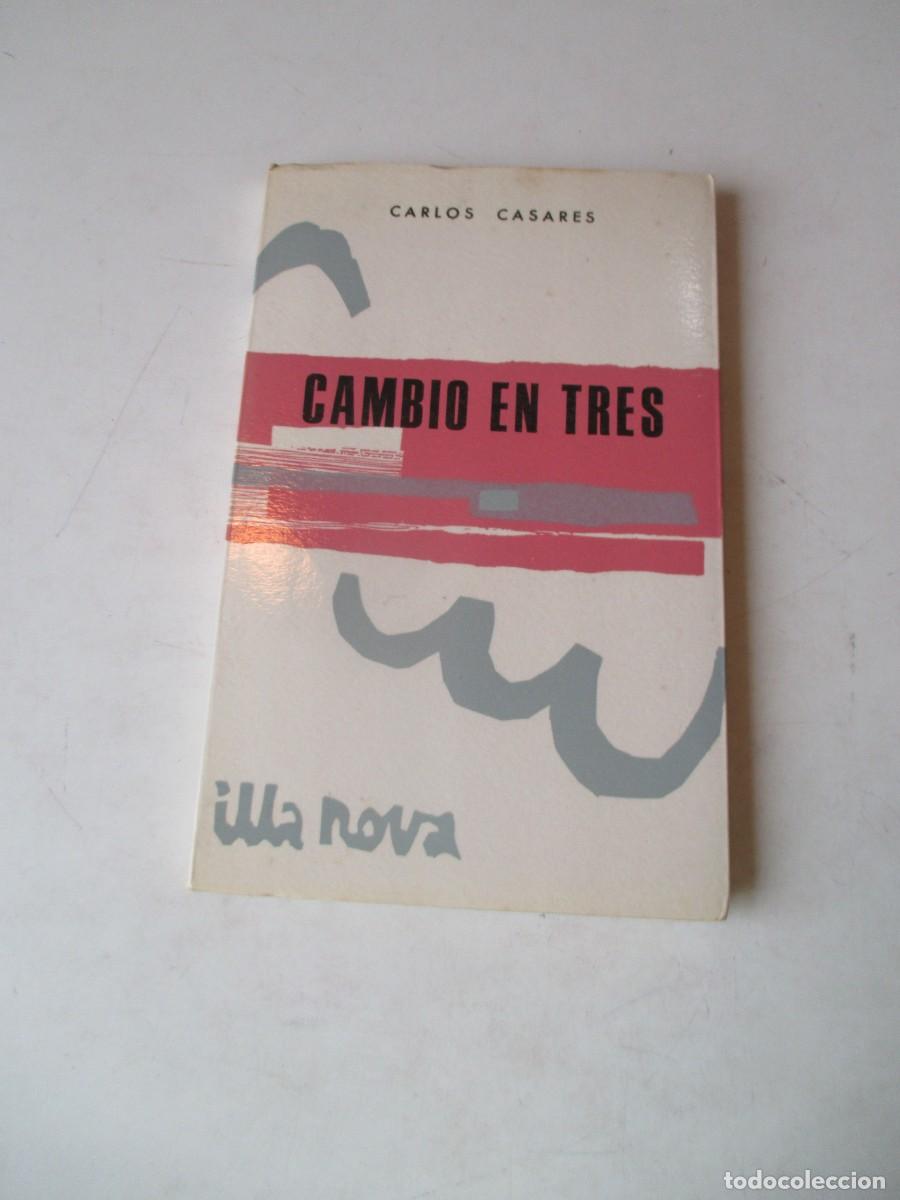 Libros de segunda mano: CARLOS CASARES Cambio en tres (gallego) W41585
