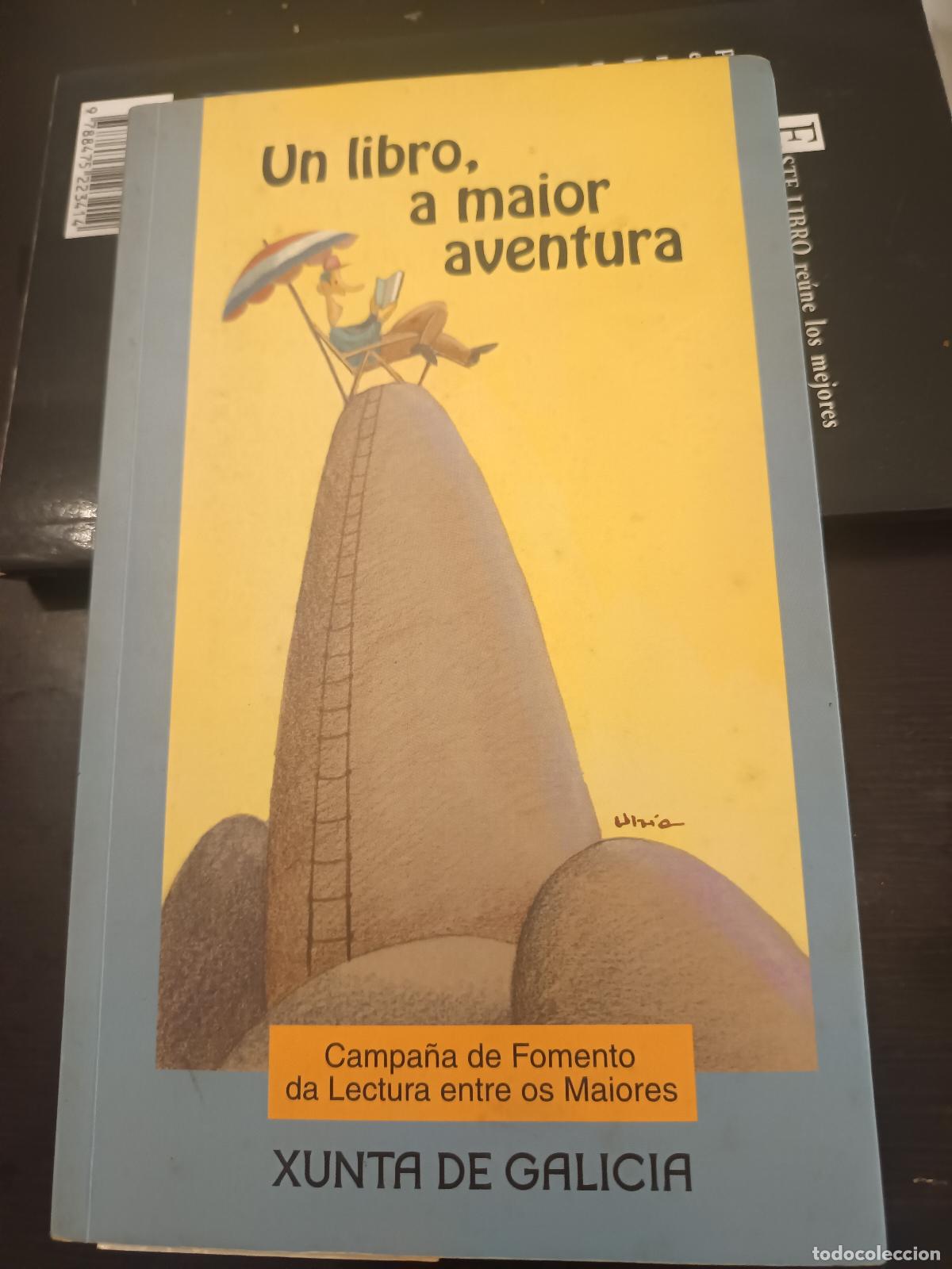 Libros de segunda mano: UN LIBRO A MAIOR AVENTURA XUNTA DE GALICIA FOMENTO LECTURA ENTRE OS MAIORES, VV.AA. 2003. GALEGO