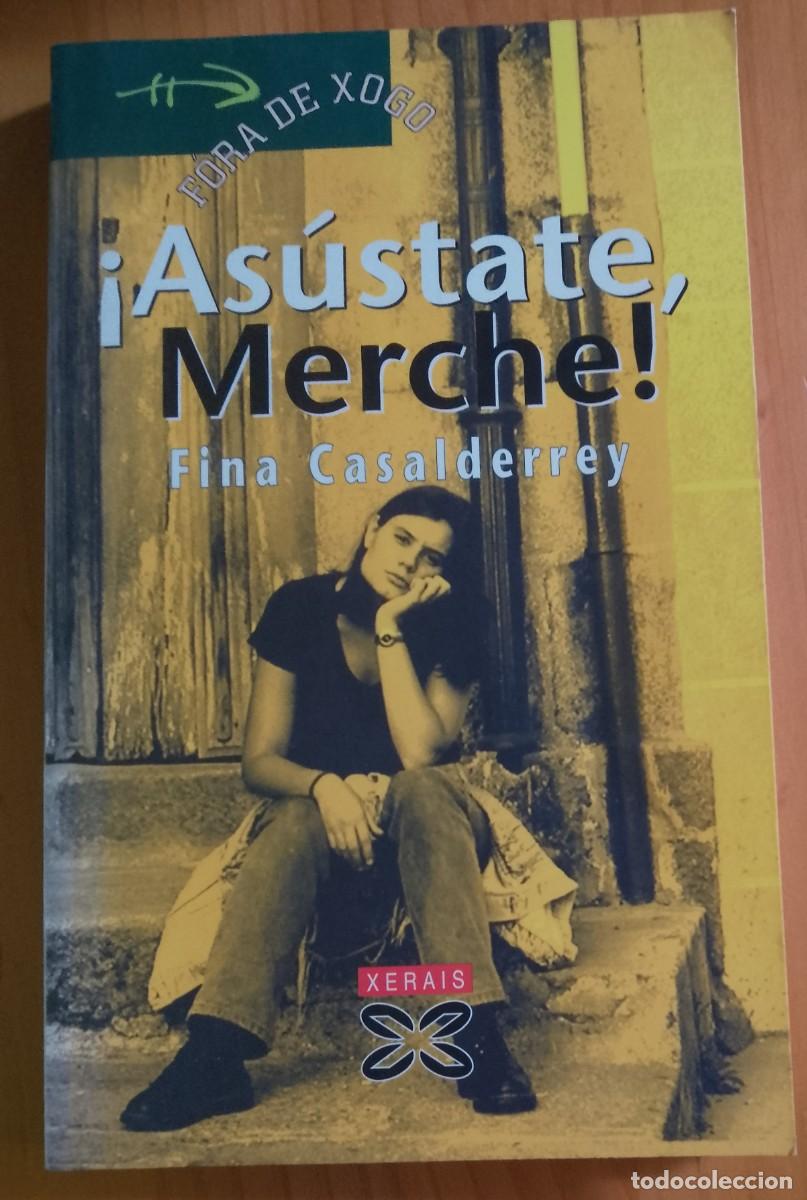 Libros de segunda mano: &iexcl;AS&Uacute;STATE, MERCHE! - FINA CASALDERREY