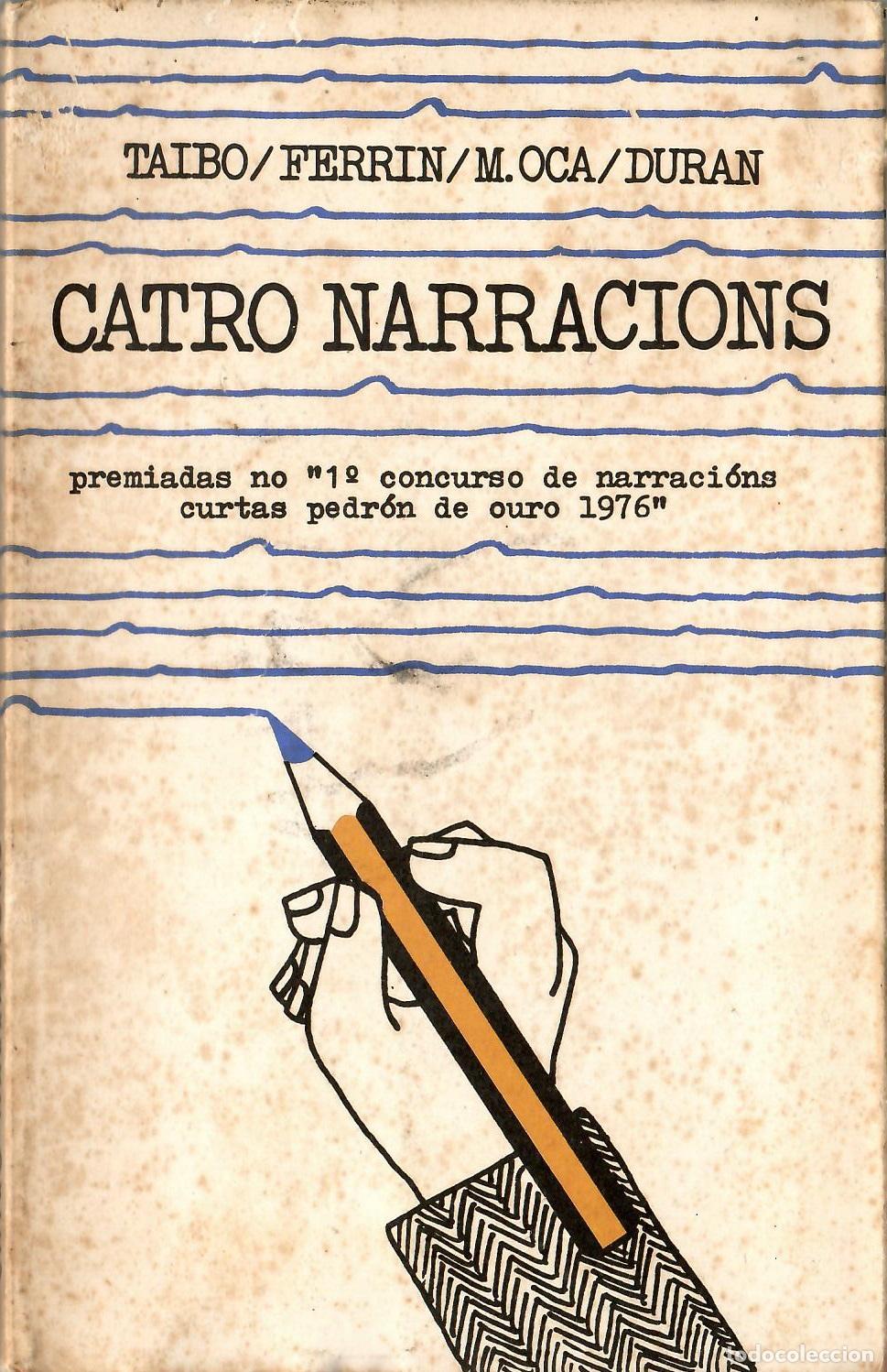 Libros de segunda mano: Catro narracions (en gallego) - Taibo, Ferrin, M. Oca, Duran; Edicios Do Castro