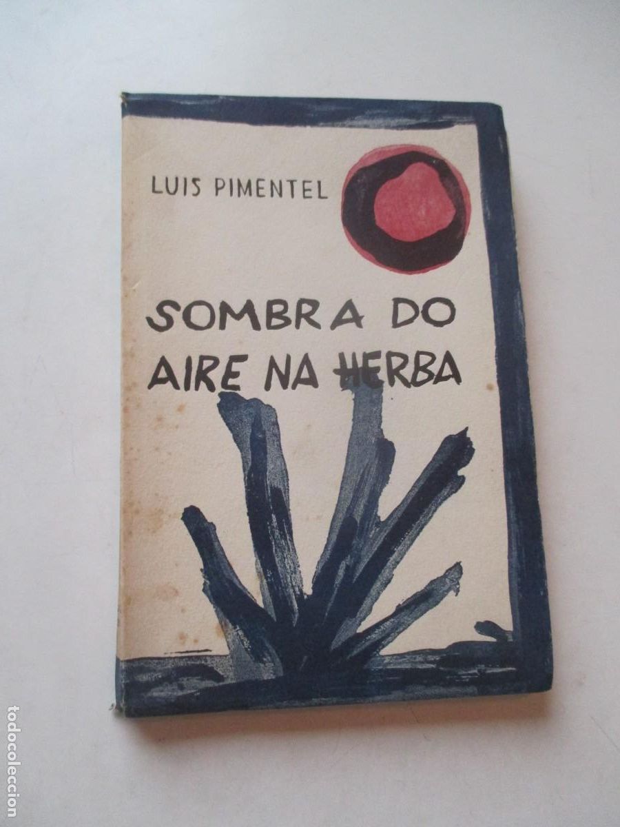Libros de segunda mano: LUIS PIMENTEL Sombra do aire na herba (gallego) (Ejemplar numerado) W41888