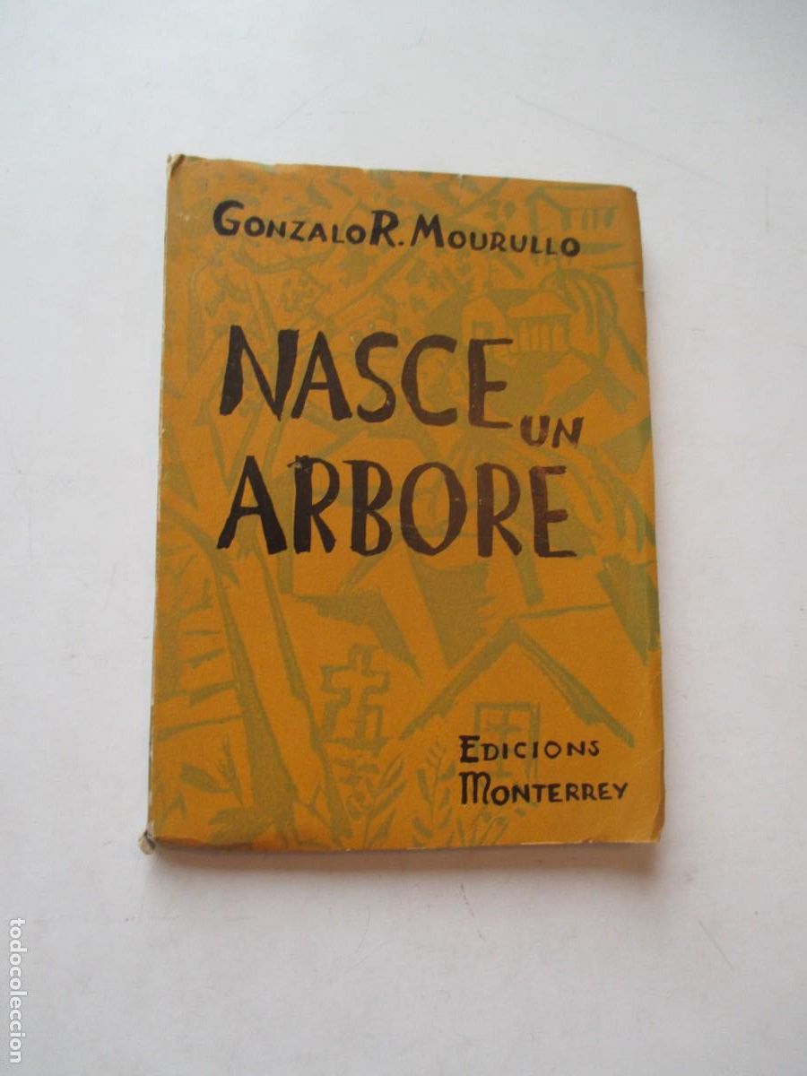 Libros de segunda mano: GONZALO R. MOURULLO Nasce un &aacute;rbore (gallego) W41890