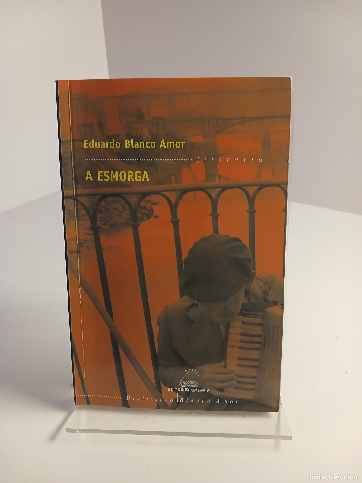 Libros de segunda mano: A esmorga - Eduardo Blanco-Amor