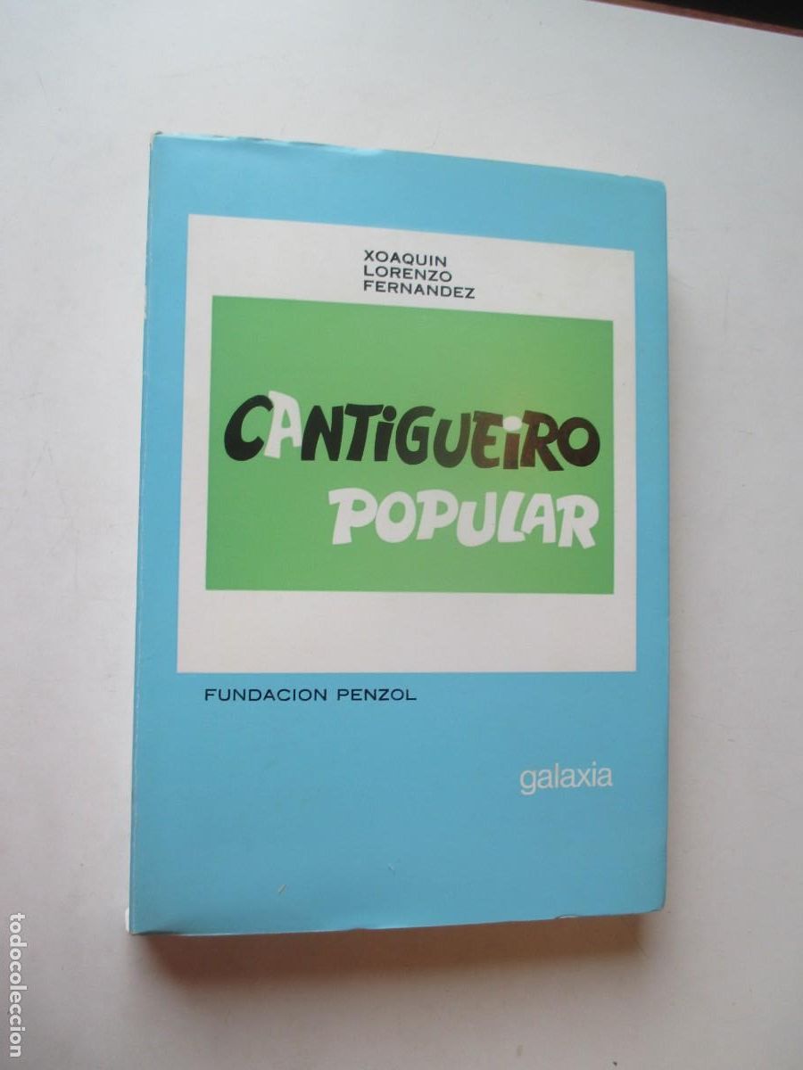 Libros de segunda mano: XOAQUIN LORENZO FERN&Aacute;NDEZ Cantigueiro popular (gallego) W41925