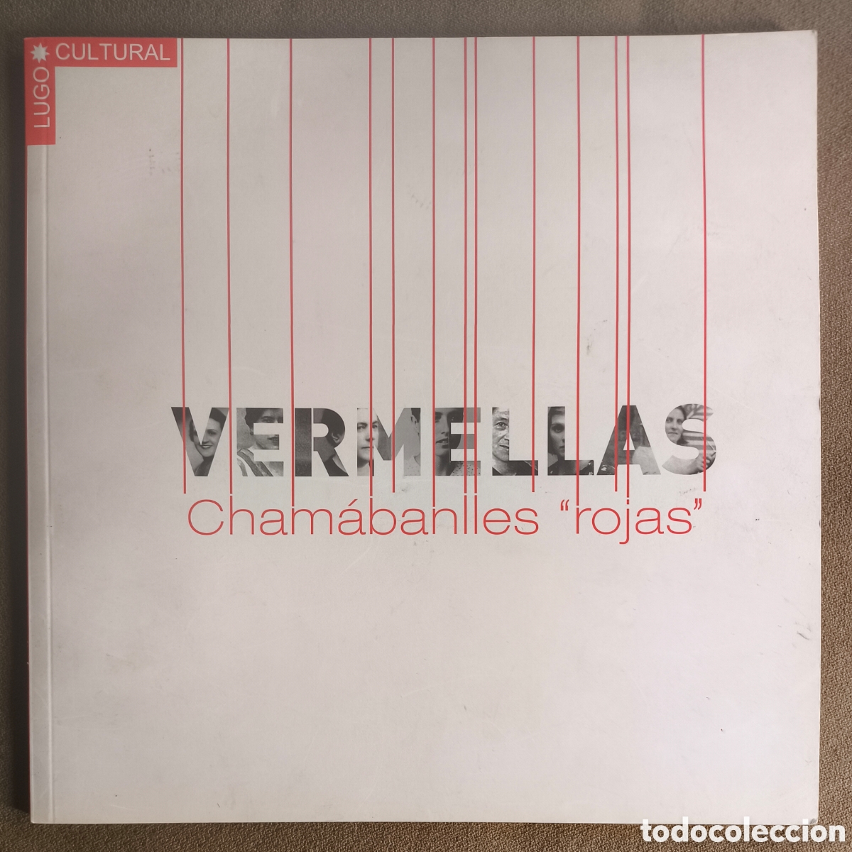 Libros de segunda mano: VERMELLAS CHAM&Aacute;BANLLES ROJAS CAT&Aacute;LOGO EXPOSICI&Oacute;N LUGO GALICIA 2009