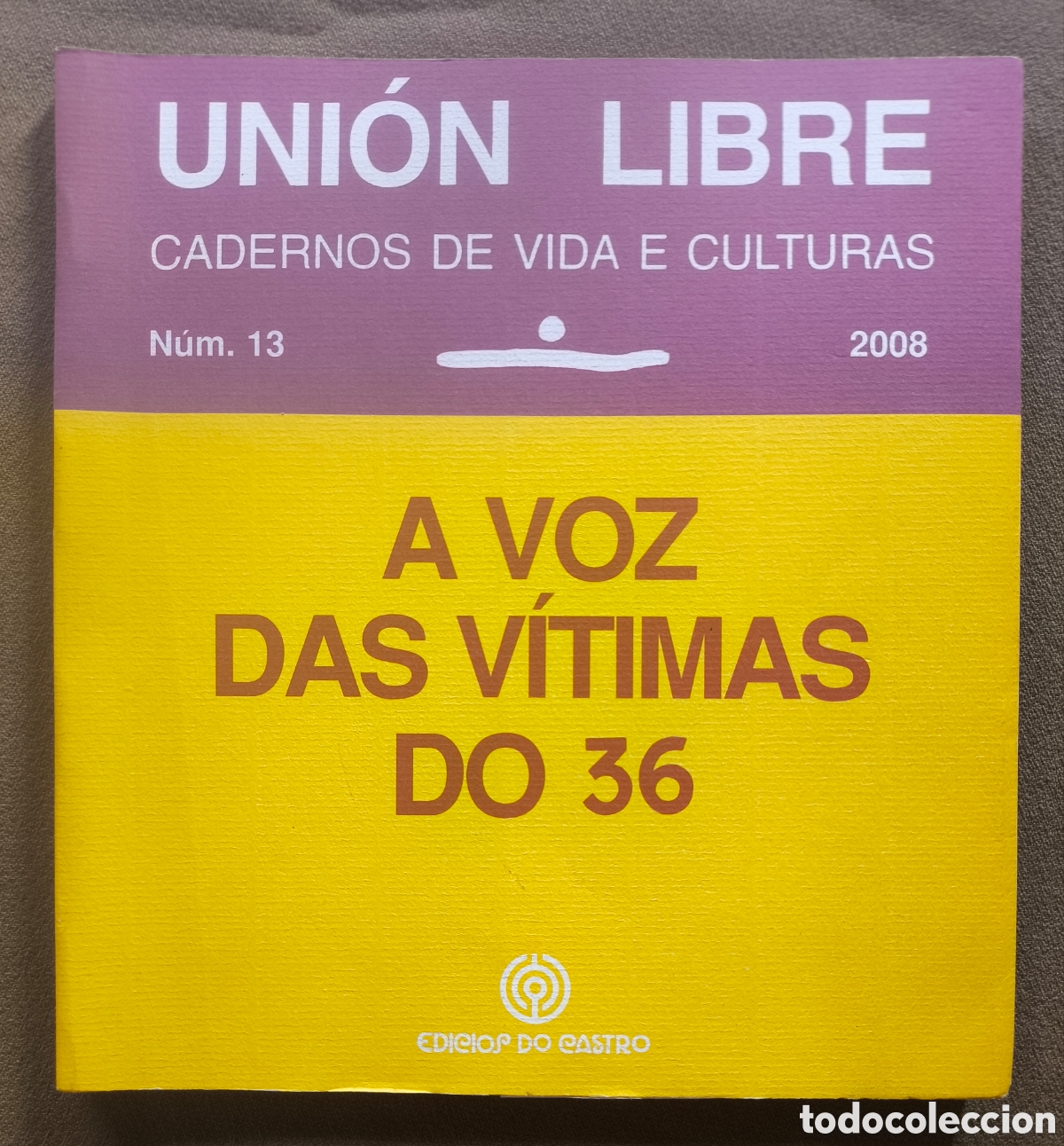 Libros de segunda mano: A VOZ DAS V&Iacute;TIMAS DO 36 LIBRO DESCATALOGADO EDICIONS DO CASTRO GALICIA 2008