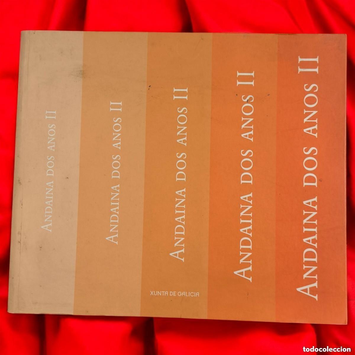 Libri di seconda mano: Andaina dos Anos II &ndash; Xunta de Galicia &ndash; Tradici&oacute;n, Memoria y Cultura Popular Gallega