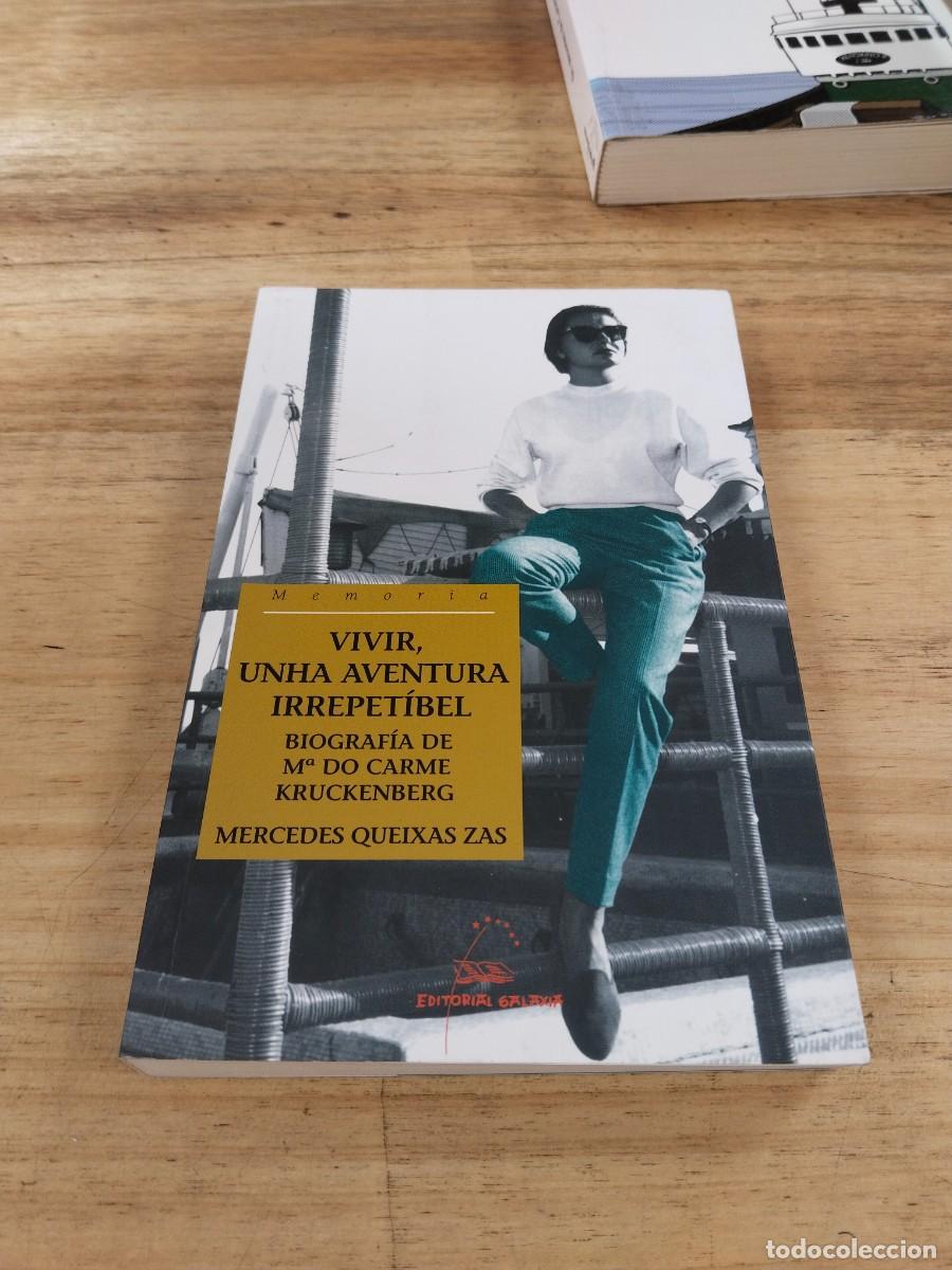 Libros de segunda mano: Vivir unha aventura irrepet&iacute;bel. Biograf&iacute;a de Mar&iacute;a do Carme Kruckenberg - Mercedes Queixas Zas
