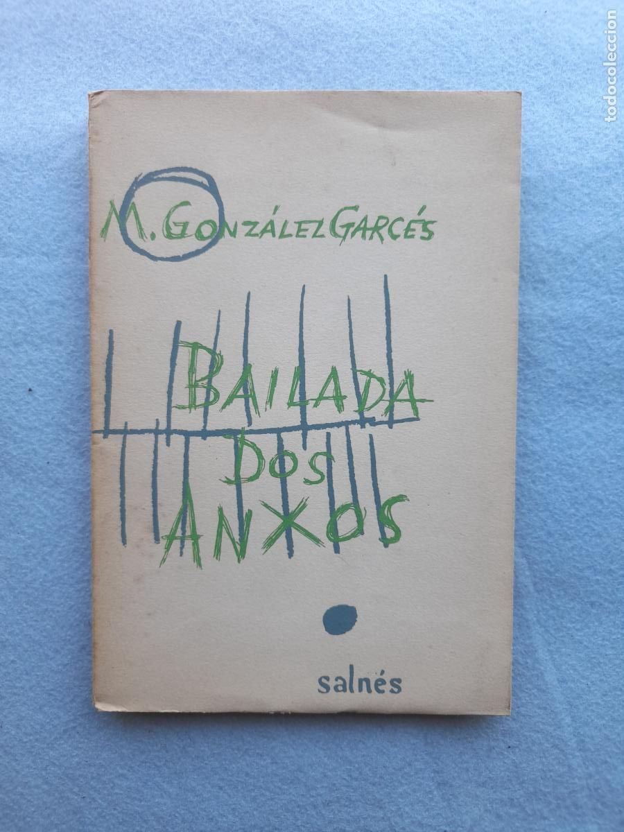 Libri di seconda mano: Bailada dos Anxos. Poes&iacute;a. M. Gonz&aacute;lez Garc&eacute;s.
