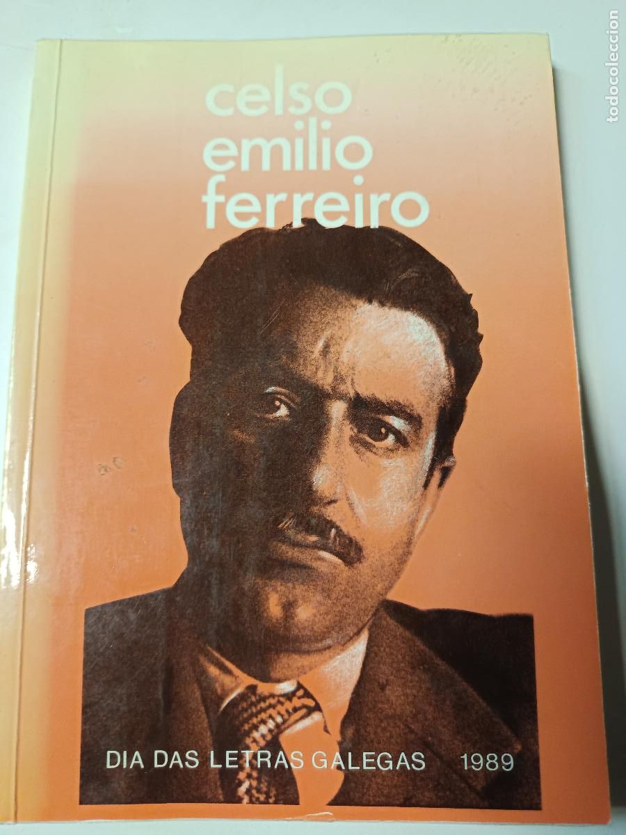 Libros de segunda mano: CELSO EMILIO FERREIRO, DIA DAS LETRAS GALEGAS 1989