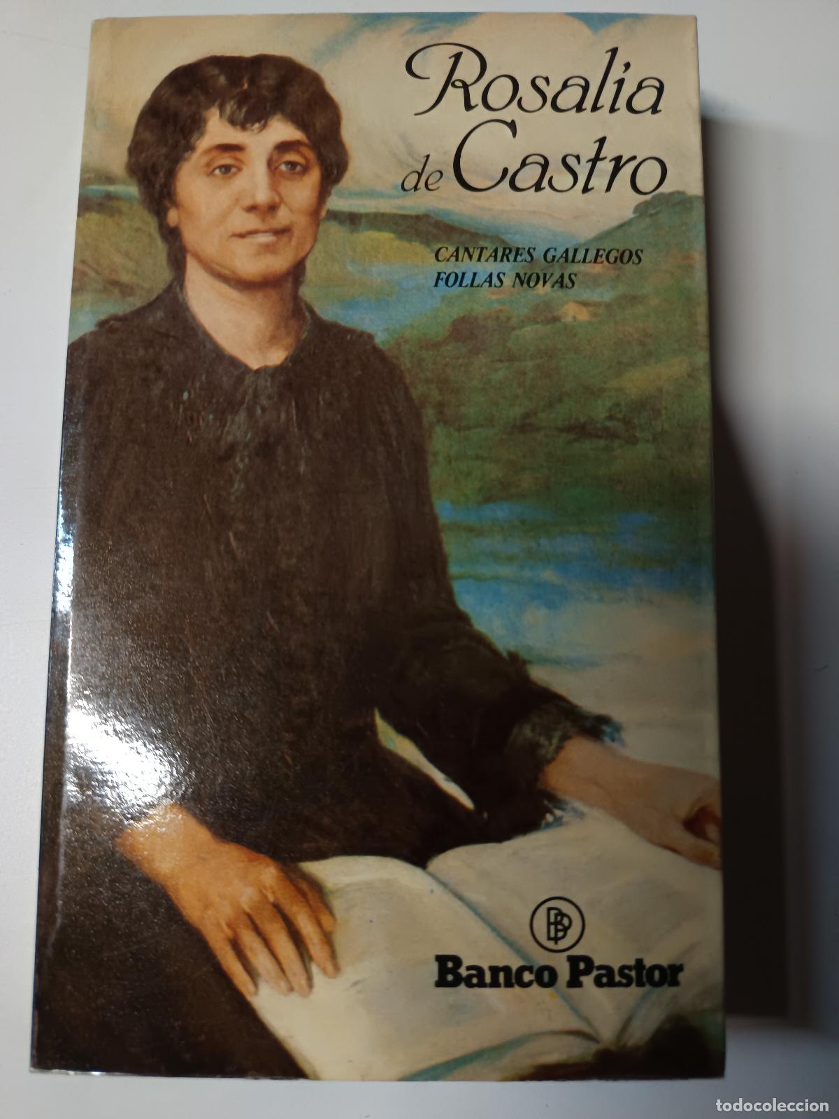 Libros de segunda mano: CANTARES GALLEGOS, FOLLAS NOVAS-ROSALIA DE CASTRO- DOMINGO GARCIA SABELL, EDICION BANCO PASTOR