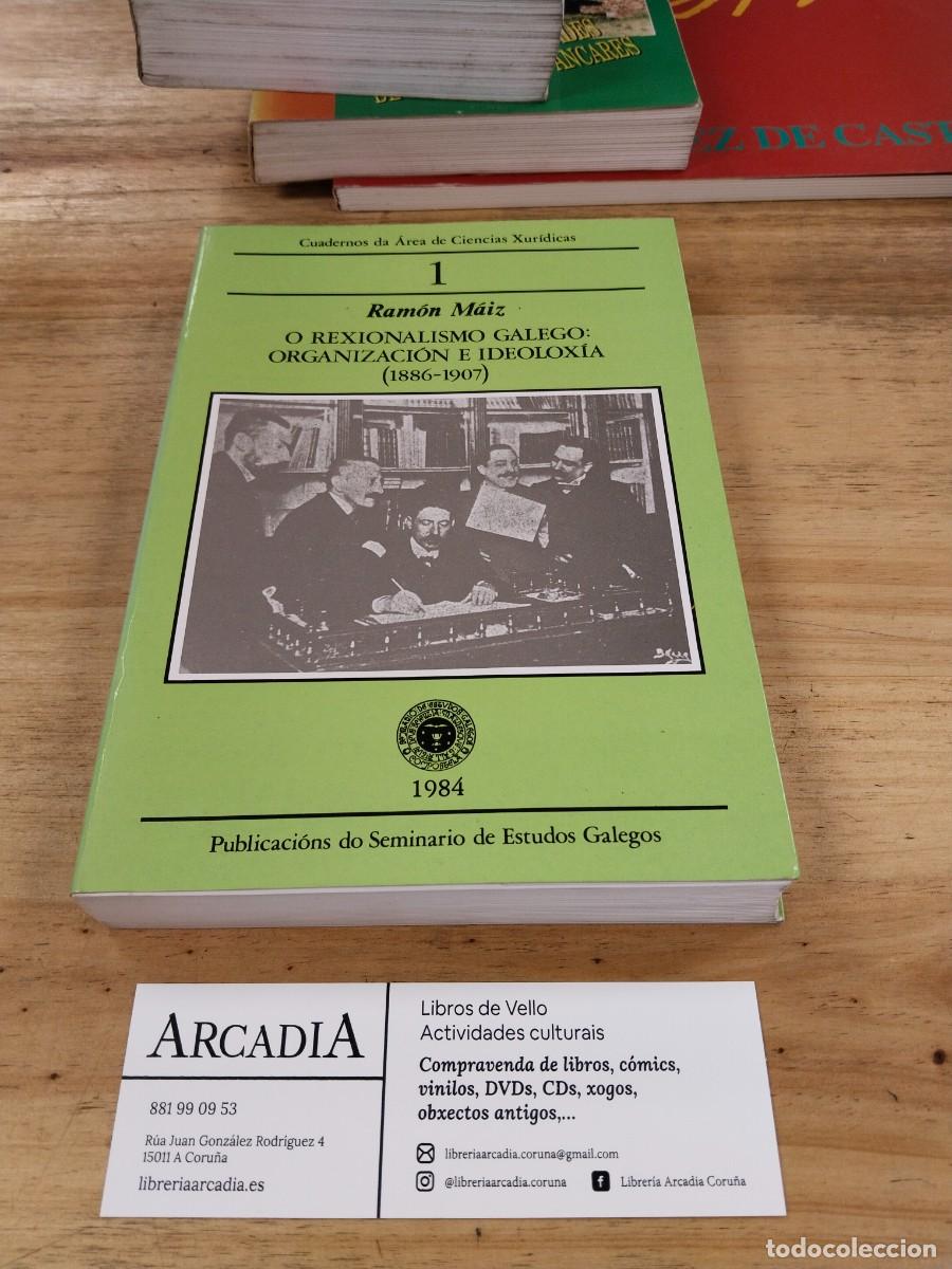 Libros de segunda mano: O Rexionalismo Galego: Organizaci&oacute;n e Ideolox&iacute;a (1886 -1907) - Ram&oacute;n Ma&iacute;z