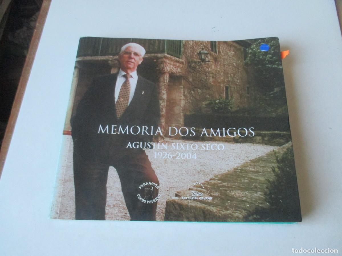 Libros de segunda mano: Memorias dos amigos Agust&iacute;n Sixto Seco 1926-2004 (gallego) W41246