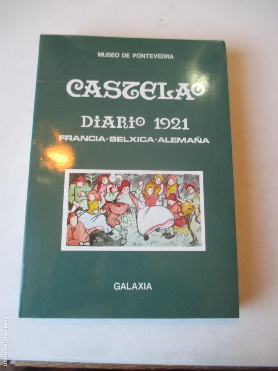 Libros de segunda mano: CASTELAO Diario 1921 Francia-B&eacute;lxica-Alema&ntilde;a (gallego) W42183