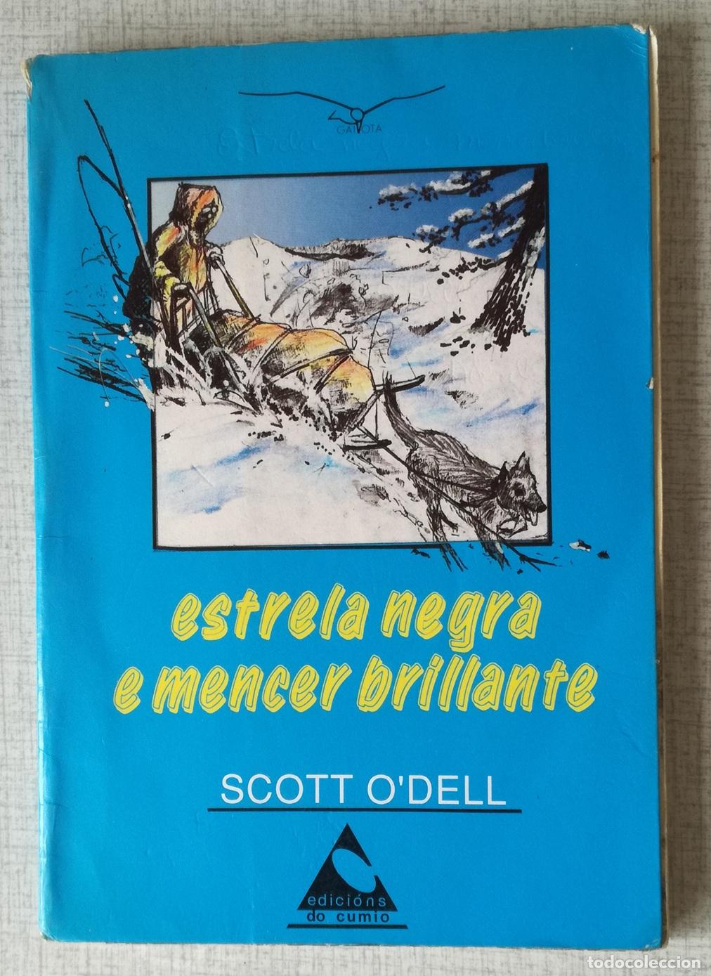 Libros de segunda mano: Estrela negra e mencer brillante (en gallego) - Scott O'Dell; Edicions do Cumio