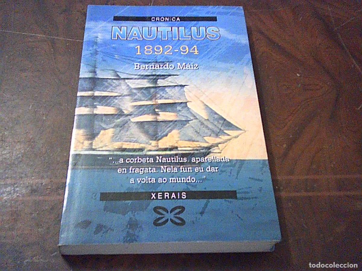 Libros de segunda mano: Nautilus 1892-94. Bernardo M&aacute;iz. Xerais 1994