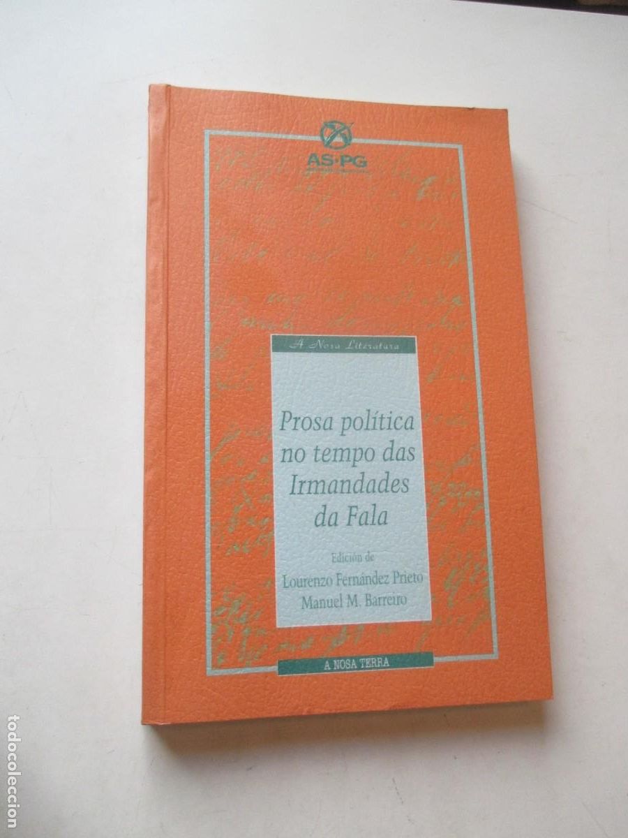 Livres d'occasion: Prosa pol&iacute;tica no tempo das Irmandades da Fala (gallego) W42246