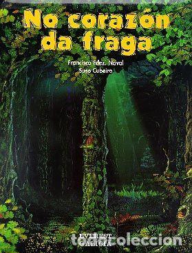 Libros de segunda mano: No coraz&oacute;n da Fraga - Francisco Fern&aacute;ndez Naval e Suso Cubeiro