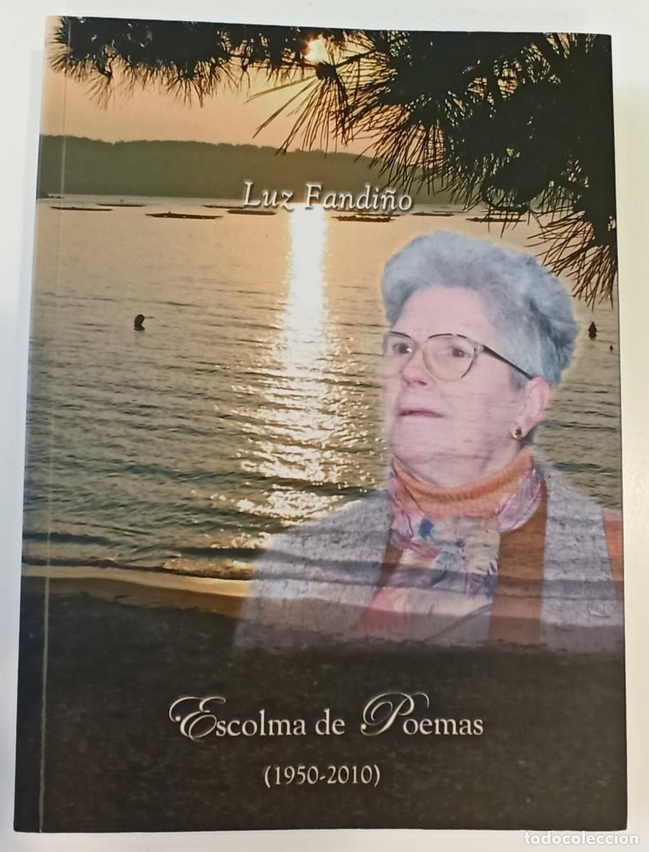 Libros de segunda mano: Escolma de poemas (1950-2010) - Luz Fandi&ntilde;o