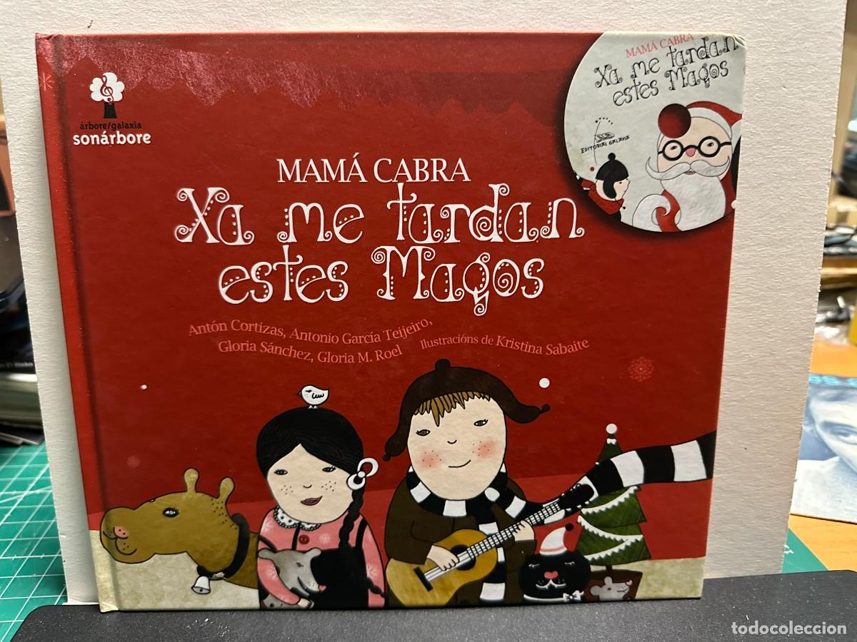 Libros de segunda mano: Mam&aacute; Cabra - Xa Me Tardan Estes Magos (Libro+CD)