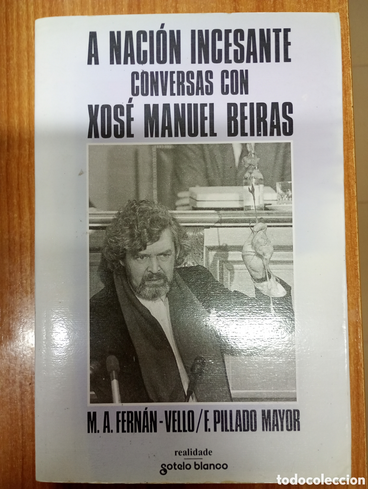 Libros de segunda mano: Naci&oacute;n incesante. Conversas con Xos&eacute; Manuel Beiras.