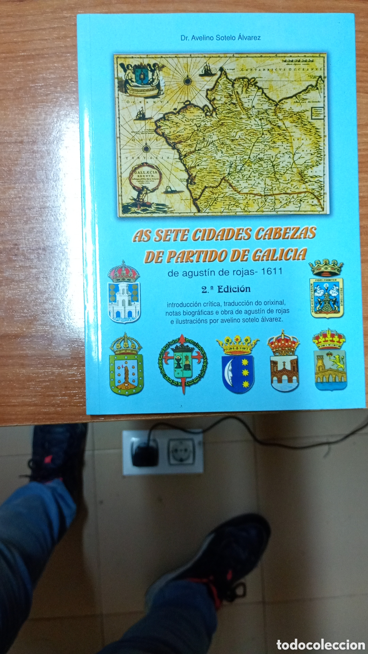 Libros de segunda mano: As sete ciudades cabezas de partido de Galicia de agust&iacute;n de rojas 1611. Avelino Sotelo &Aacute;lvarez