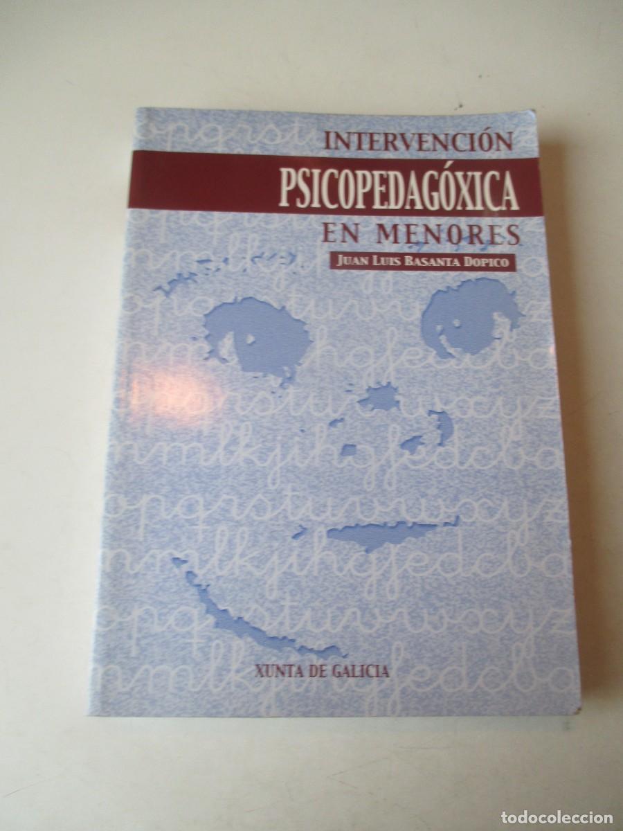 Libros de segunda mano: JUAN LUIS BASANTA DOPICO Intervenci&oacute;n psicopedag&oacute;gica en menores (gallego) W42573