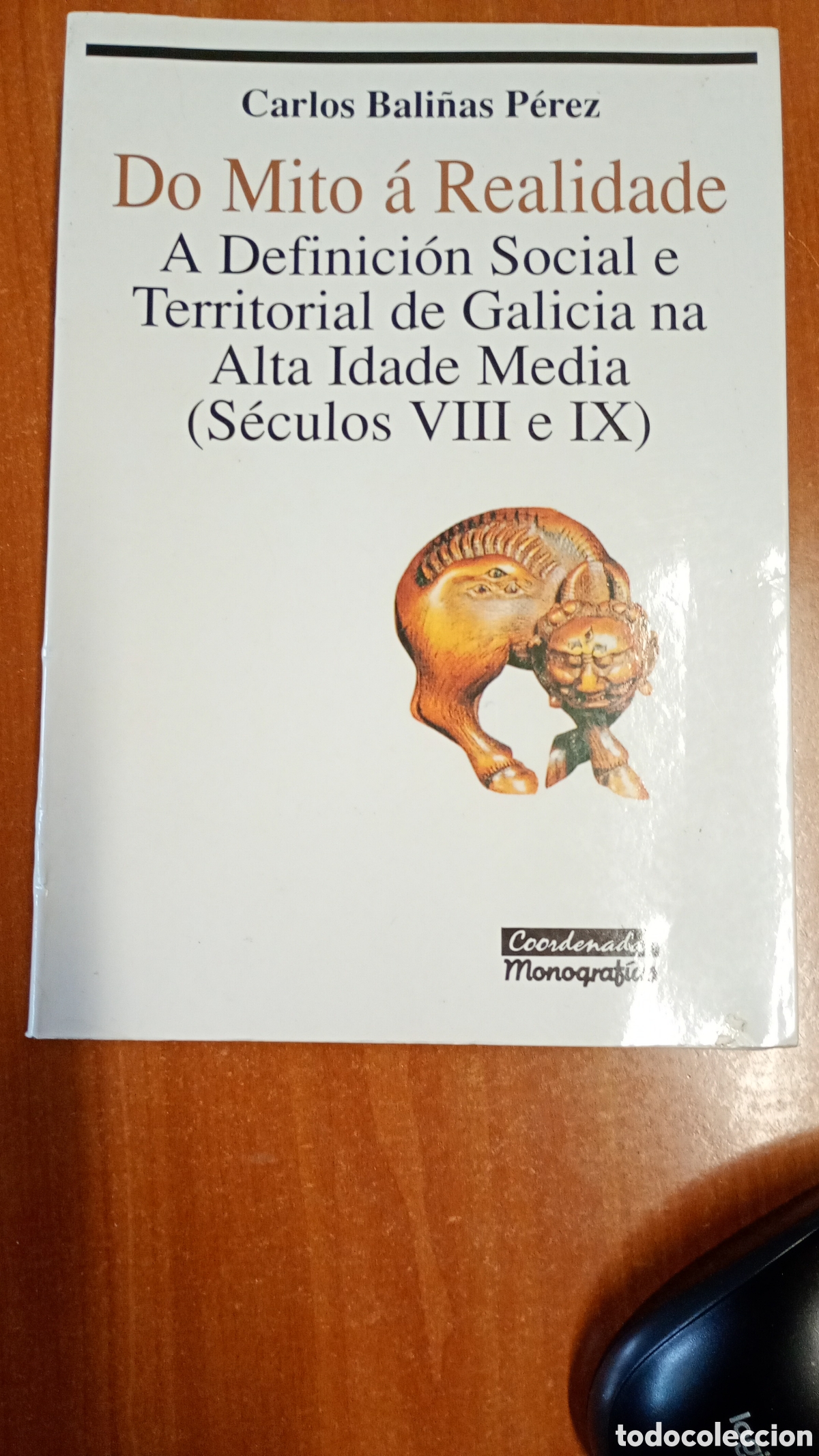 Second hand books: Do Mito &aacute; Realidade. Definici&oacute;n social Galicia. Carlos Bali&ntilde;as P&eacute;rez