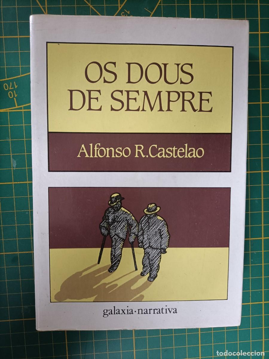 Libros de segunda mano: CASTELAO, A.D. - OS DOUS DE SEMPRE. EDITORIAL GALAXIA, 1990