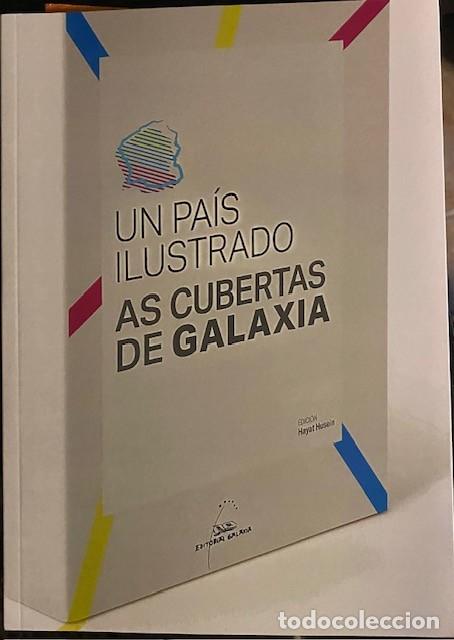 Libros de segunda mano: Un pais ilustrado. As cubertas de Galaxia. Hayat Husein. Editorial Galaxia. Idioma Gallego
