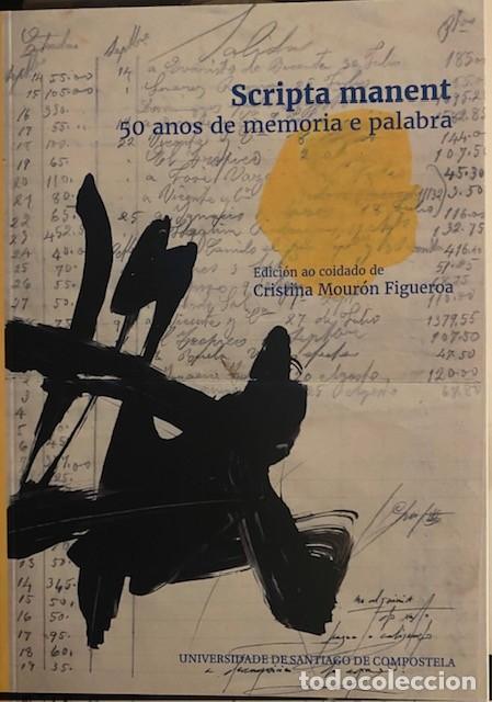 Libros de segunda mano: Scripta manent. 50 anos de memoria e palabra. Cristina Mour&oacute;n Garc&iacute;a Universidad de Santiago.
