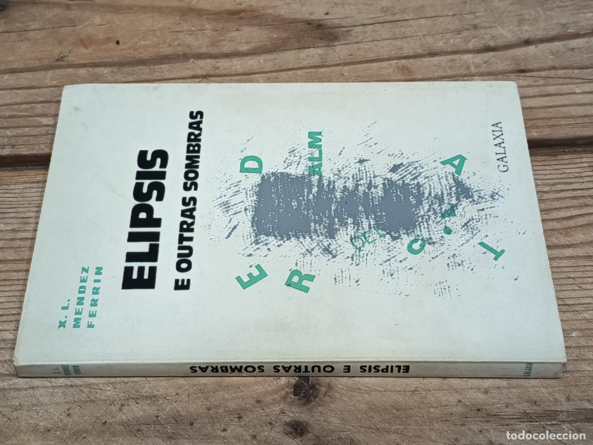 Libros de segunda mano: 1974 - X. L. MENDEZ FERRIN. Elipsis e otras sombras - DEDICADO POR EL AUTOR