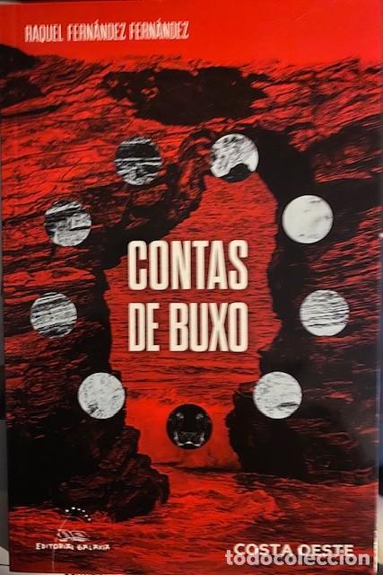Libri di seconda mano: Contas de Buxo. Raquel Fern&aacute;ndez Fern&aacute;ndez. Editorial Galaxia. Colecci&oacute;n Costa Oeste.