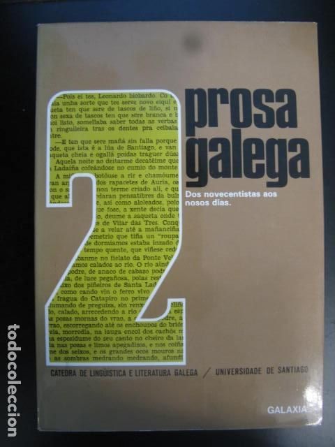 Libros de segunda mano: Prosa Galega 2. Dos Novecentistas Aos Nosos Dias - Catedra de Ling&uuml;istica e Literatura Galega Usc