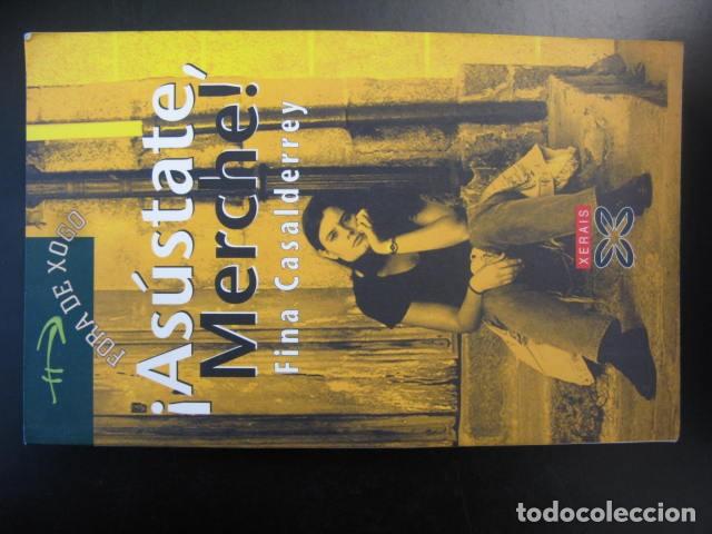 Libros de segunda mano: ASUSTATE, MERCHE -- FINA CASALDERREY -- XERAIS --