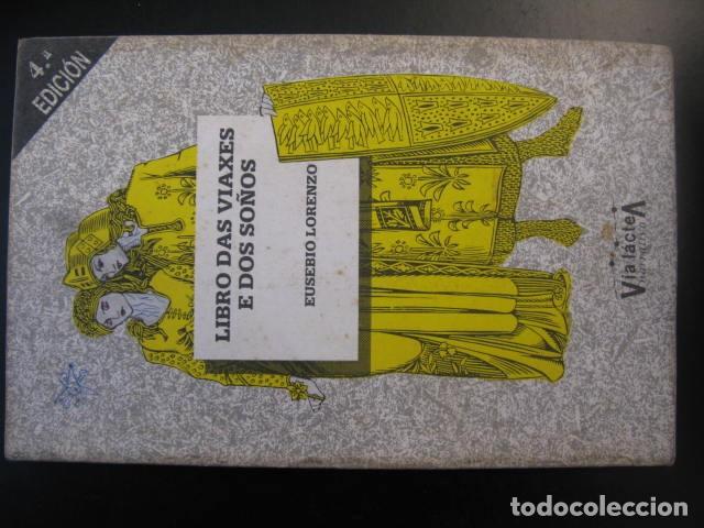 Libros de segunda mano: LIBRO DAS VIAXES e DOS SO&Ntilde;OS - LORENZO BALEIR&Oacute;N, EUSEBIO