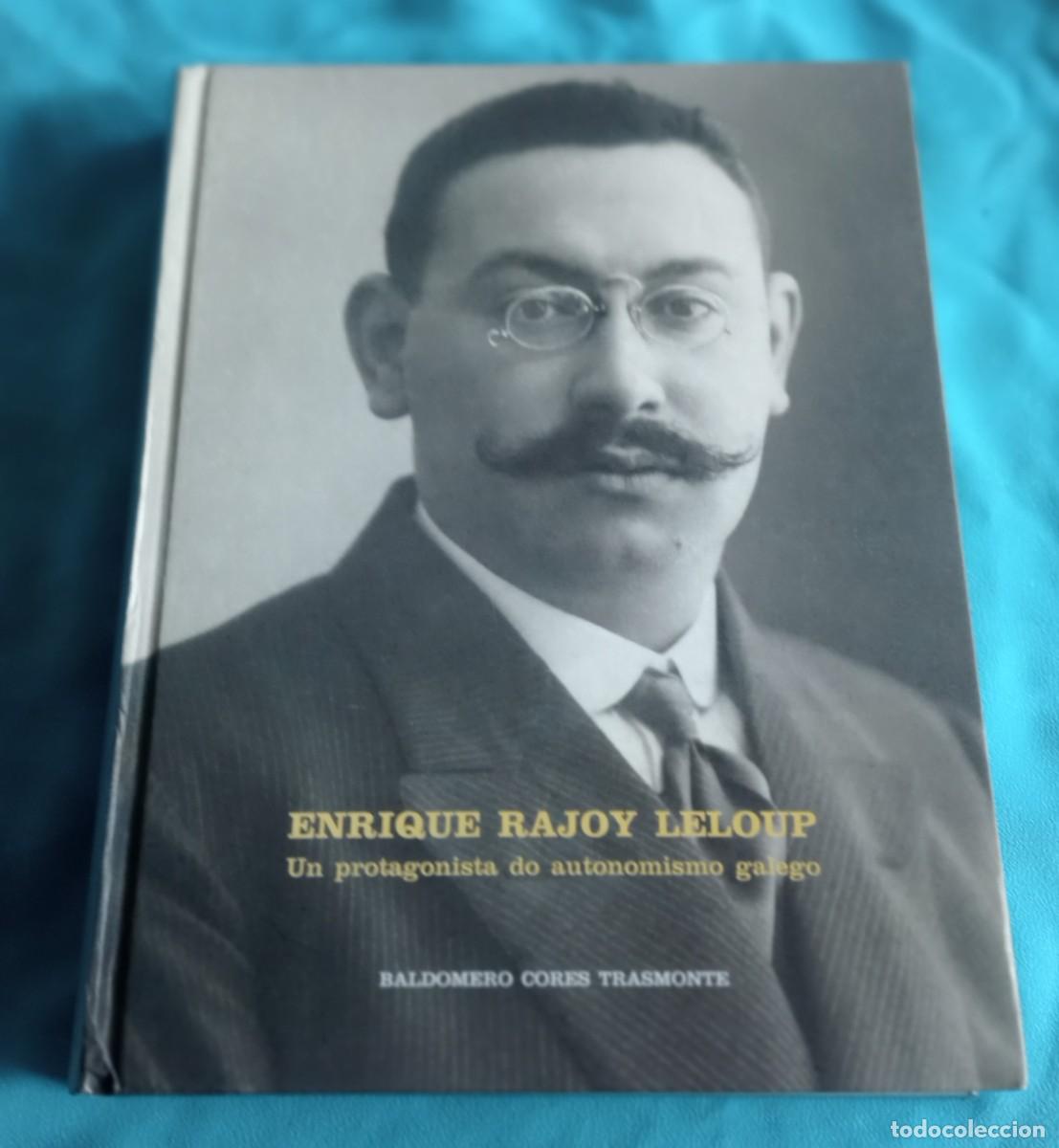 Libros de segunda mano: ENRIQUE RAJOY LELOUP, UN PROTAGONISTA DO AUTONOMISMO GALEGO