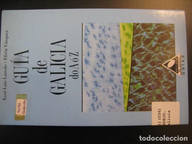 Libros de segunda mano: GUIA DE GALICIA DO A O Z -- XOSE LUIS LAREDO Y EFREN VAZQUEZ -- EDICIONS DO CUMIO